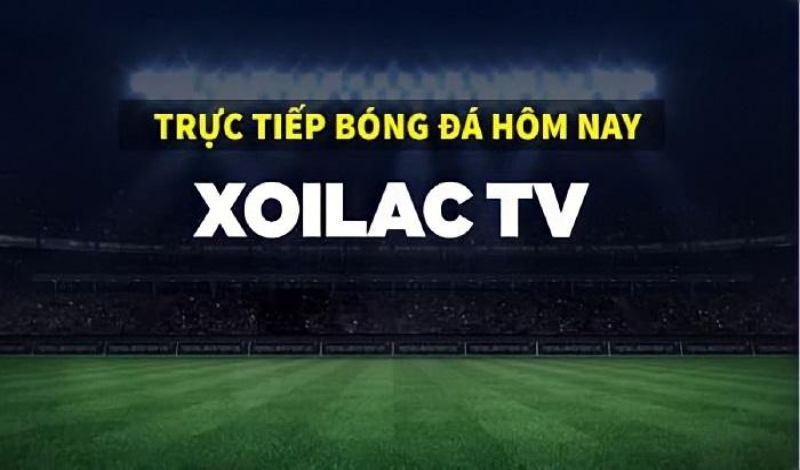 xem-truc-tuyen-bong-da-xoilac-tv-thoa-dam-me-xoi-lac-linklat-368