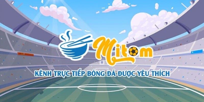 mitom-tv-kenh-tuong-thuat-bong-da-truc-tuyen-so-1-viet-nam-629