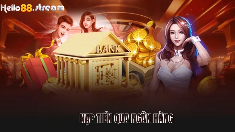 cap-nhat-cac-buoc-nap-tien-hello88-nhanh-nhat-1424