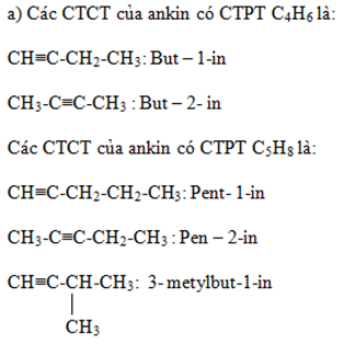 hinh-anh-a-viet-cong-thuc-cau-tao-va-goi-ten-cac-ankin-co-cong-thuc-c4h6-va-c5h8--b-viet-cong-thuc-cau-tao-cua-cac-ankin-co-ten-sau-pent-2-in--3-metylpent-1-in-25-dimetylhex-3-in-3761-0