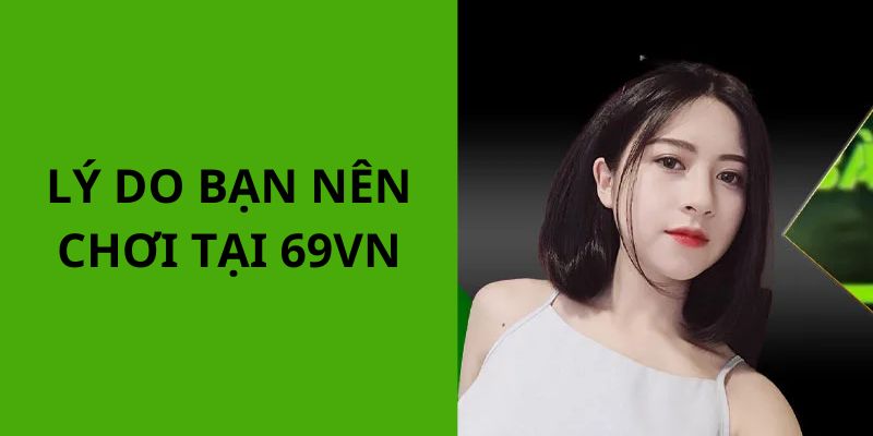 hinh-anh-69vn-san-choi-giai-tri-uy-tin-so-1-hien-nay-viet-nam-1467-0