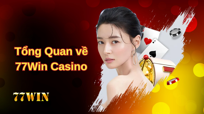 hinh-anh-77win-casino-trai-nghiem-choi-game-truc-tuyen-toi-uu-1172-0