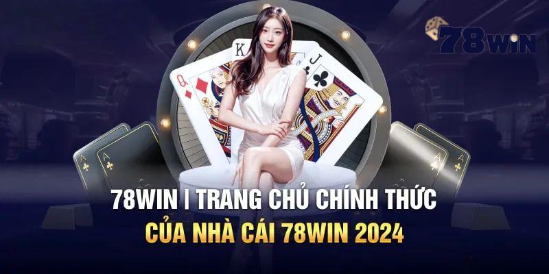 hinh-anh-78win-gioi-thieu-so-luoc-ve-nen-tang-ca-cuoc-dang-tin-cay-1431-1