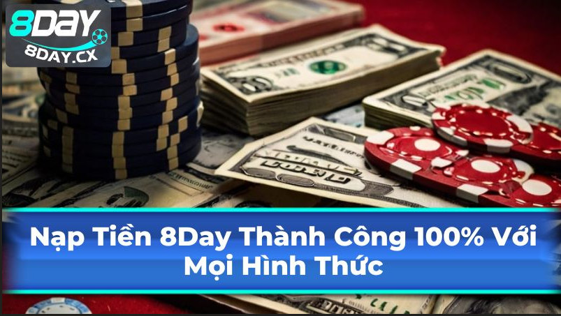 hinh-anh-nap-tien-8day-thanh-cong-100-voi-moi-hinh-thuc-1657-0