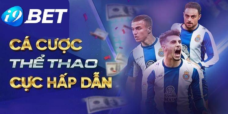 hinh-anh-i9bet-sports-san-choi-cac-cuoc-the-thao-nhieu-keo-hap-dn-1080-1