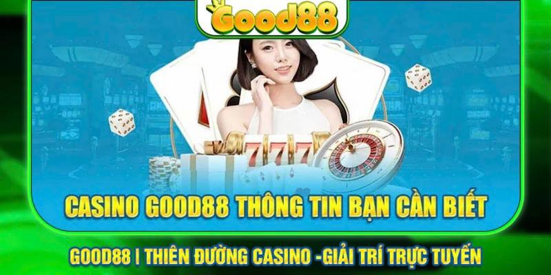 hinh-anh-casino-good88--diem-den-cho-nhung-trai-nghiem-game-dinh-cao-1554-1