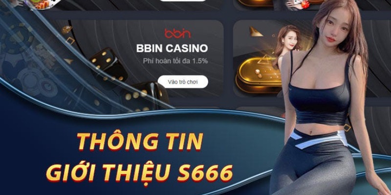 hinh-anh-nha-cai-s666-thien-duong-ca-cuoc-giai-tri-tructuyen-656-0